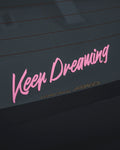 KEEP DREAMING ('80s Retro) Sticker