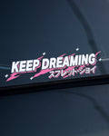 KEEP DREAMING GARAGE Sticker